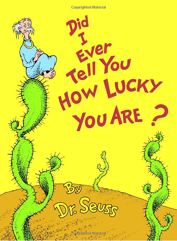 Livre Did I Ever Tell You How Lucky You Are